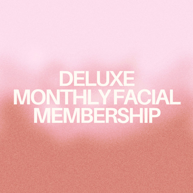 Deluxe Facial Membership